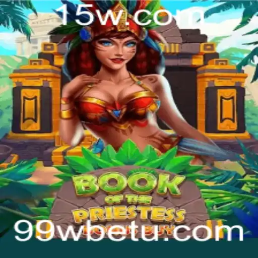 Descubra o Fascinante Mundo de 'BookOfThePriestess': Um Mergulho no Jogo com 99wbet